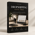 E-Book Pro Dropshipping de 0 a Tu 1 Venta